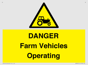 DANGER Farm Vehicles Operating